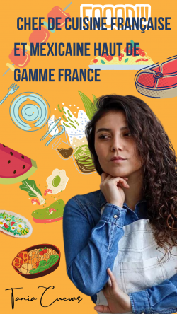 Chef de cuisine française et mexicaine haut de gamme France