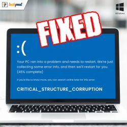 How to Fix Critical Structure Corruption Error in Windows 10