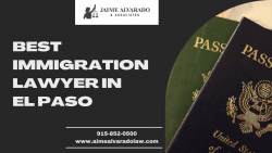 Best Immigration lawyer in El Paso