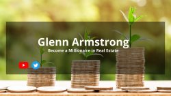 Glenn Armstrong | Become a Millionaire in Real Estate