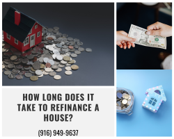 How Long Does It Take to Refinance a House?