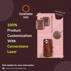 Get Valuable Customized Products online at Cornerstone Laser