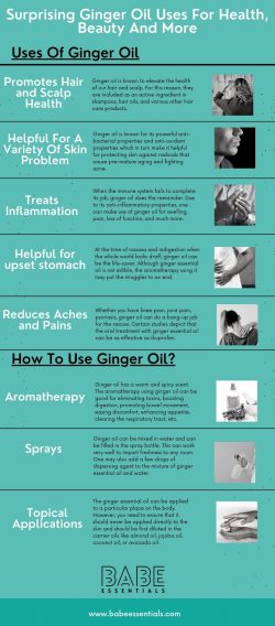 Surprising Ginger Oil Uses For Health & Beauty