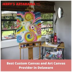 Best Custom Canvas and Art Canvas Provider in Delaware – Jerry’s Artarama