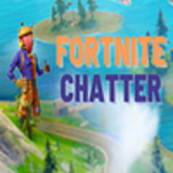 Fortnite Chatter game Topic Discussions