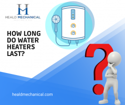 How Long Do Water Heaters Last?