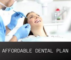 The Best Way Of Affordable Dental Plan