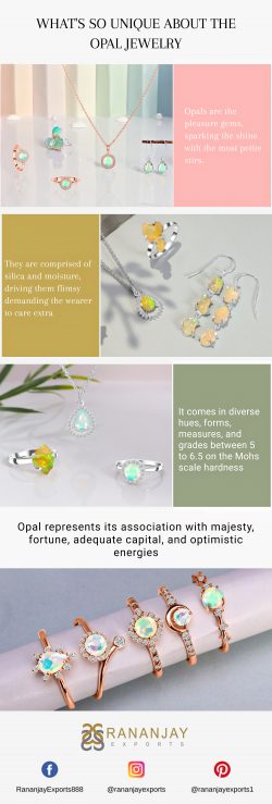 What’s so unique about the opal jewelry