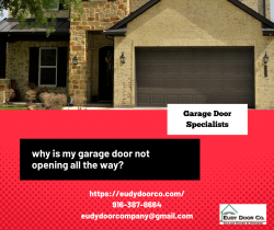 Why is my garage door not opening all the way?