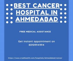 Best Cancer Hospital in Ahmedabad