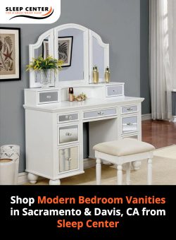 Shop Modern Bedroom Vanities in Sacramento & Davis, CA from Sleep Center