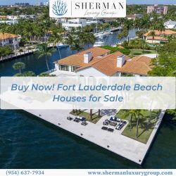 Buy Now! Fort Lauderdale Beach Houses for Sale