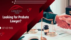 Estate Planning and Probate Attorney in Lake Charles