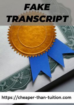 Buy Fake Transcripts From Cheaper Than Tuition!