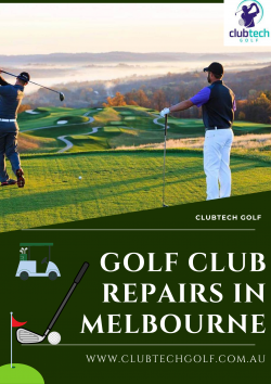 Looking For Golf Club Repairs in Melbourne At Best Prices?