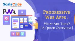 Progressive Web Apps: What Are They? [A Quick Overview]