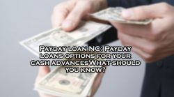 Payday loan NC: Payday loans options for your cash advances