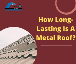 How Long-Lasting Is A Metal Roof?