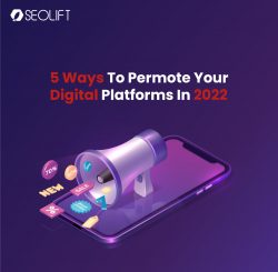 5 Ways To Promote Your Digital Existence In 2022