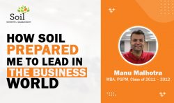 HOW SOIL PREPARED ME TO LEAD IN THE BUSINESS WORLD