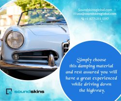 Consider sound damping if you are unhappy with how your car sounds on the road