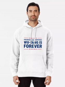 Presidents Are Temporary Wu-Tang Is Forever Humor Hoodie, Hoodie For Hip-Hop Lovers