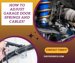 Garage Door Spring and Cable Tension Adjustment Tips