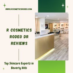 R Cosmetics Rodeo Dr Reviews – Top Skincare Experts in Beverly Hills