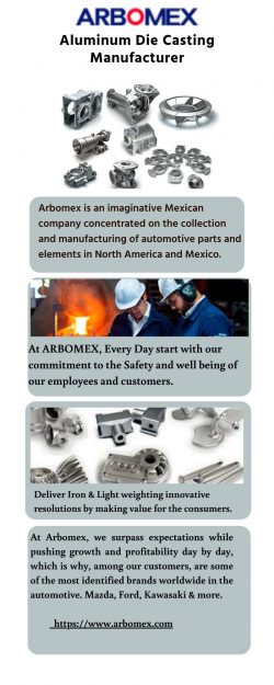 Aluminum Die Casting Manufacturer | Arbomex | Mexico | USA