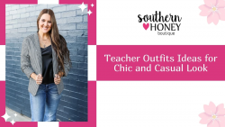 Teacher Outfits Ideas for Chic and Casual Look – Southern Honey Boutique