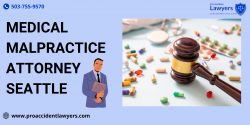 Medical Malpractice Attorney Seattle