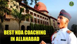 Best NDA coaching in Prayagraj For you