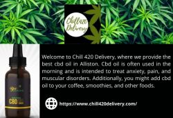 Buy Best CBD Oil In Alliston From Chill 420 Delivery