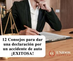 12 Consejos para una declaración por un accidente de auto exitosa