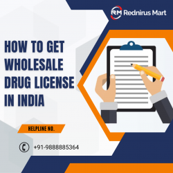 How to get Wholesale Drug License in India?