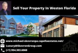 Find the Best Time to Sell a Property in Weston Florida – Michael Skovron