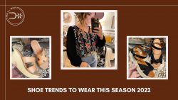 Shoe Trends To Wear This Season 2022 – Heels N Spurs