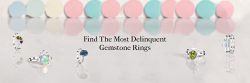 Stylish and Trending Gemstone Rings – What to Pick