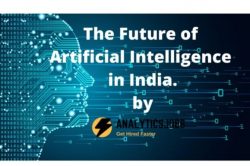 The Future of Artificial Intelligence (AI) in India