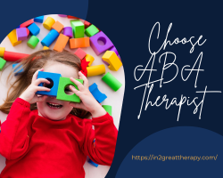 How To Choose ABA Therapist