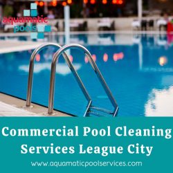 Commercial Pool Cleaning Services League City