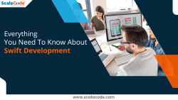 Everything You Need To Know About Swift Development