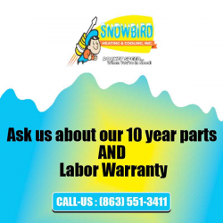 Ask us about our 10 year parts and labor warranty