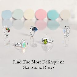 Stylish and Trending Gemstone Rings – What to Pick