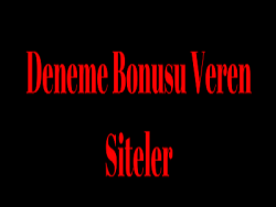 Deneme Bonusu Veren Siteler