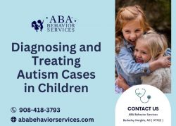 Diagnosing and Treating Autism Cases in Children