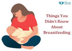 Things You Didn’t Know About Breastfeeding