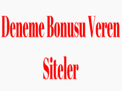 Deneme Bonusu Veren Siteler