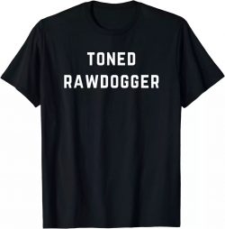 Classic Black T-shirt, Toned Rawdogger T-Shirt $15.95