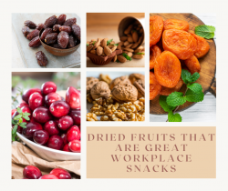 Dried Fruits That Are Great Workplace Snacks